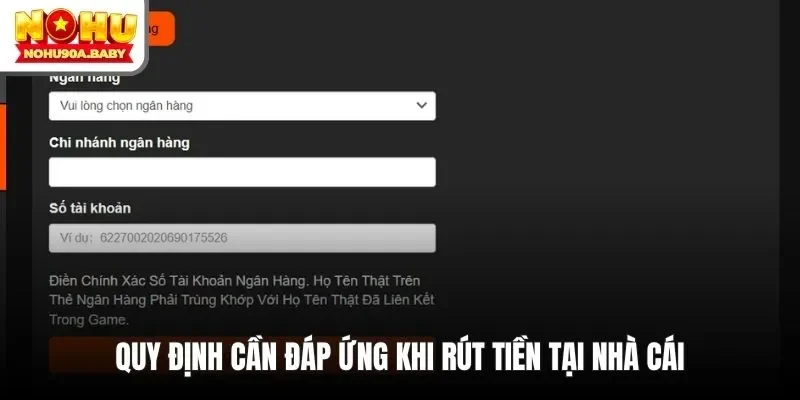 Quy định cần đáp ứng khi rút tiền tại nhà cái