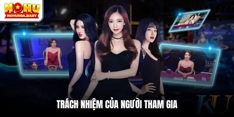 Trách nhiệm người tham gia